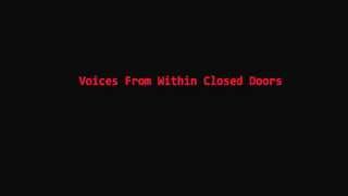 Voices From Within Closed Doors (Trailer 2015)