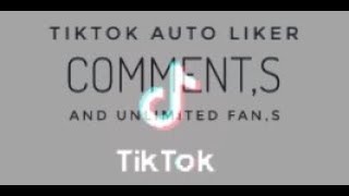 Tiktok autoliker fans and comments