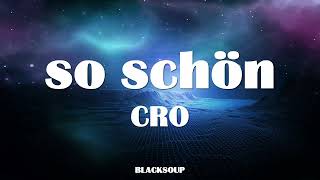 CRO - so schön Lyrics