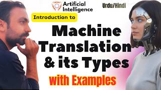 Machine Translation| Types of Machine translation in NLP | Artificial Intelligence | Lec-71