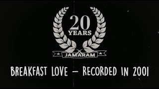 JAMARAM - lost xmas tapes - Breakfast Love
Wir haben schon sehr sehr viele CDs gemacht. Eine ist dabei etwas in Vergessenheit geraten: unsere allerallerallererste Demo. Die hat nicht einmal einen Namen. 6 Songs, echte Perlen. Und diese Tunes gibt es als ganz besonderen Adventskalender dieses Jahr von uns für euch. Enjoy!
JAMARAM WEIHNACHTSTOUR 2019:
# 27.12.19: Köln, Stadtgarten (Support: JAH CHANGO)
# 28.12.19: Hildesheim, Kulturfabrik Löseke (Support: JAH CHANGO)
# 29.12.19: Berlin, Badehaus (Support: JAH CHANGO)
# 30.12.19: Passau, Zauberberg
# 31.12.19: Nürnberg, Silvestival JAMARAM - lost xmas tapes - Breakfast Love