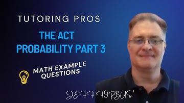 ACT Math Review - Probability ACT Math Questions Part 3