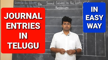 journal entry |ournal entries accounting| ACCOUNTING | JOURNAL ENTRIES IN TELUGU|journaling