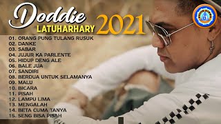 Doddie Latuharhary - Lagu Doddie Latuharhary | Doddie Latuharhary 2021