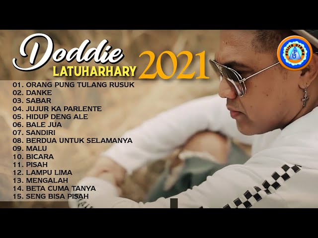 Doddie Latuharhary - Lagu Doddie Latuharhary | Doddie Latuharhary 2021 class=