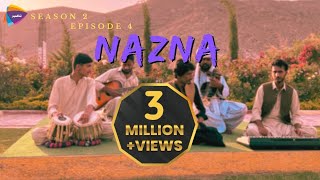 Nazna | Season 2 | Episode 4 | ft. Baramsh Baloch | Naveed Mengal | Obaid Sahar | Shahsumal Baloch