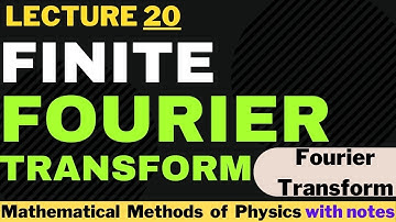 finite Fourier transforms | finite Fourier sine transform  | finite Fourier cosine transform