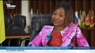 Centrafrique : entretien avec la ministre des affaires étrangères