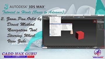 3DS Max Full Modeling Tutorials in Hindi:-2.Zoom|Pan|Orbit|Navigation tool,Steering wheel,View cube.
