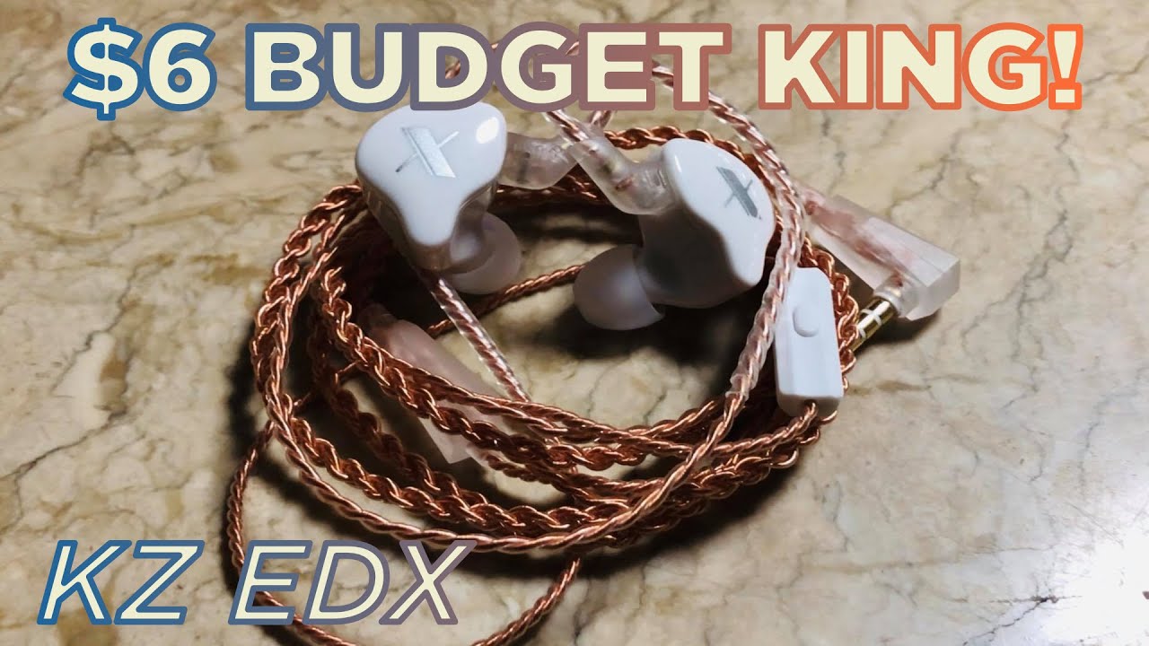 KZ EDX REVIEW New Budget King Premium Sound For 6 YouTube kz-edx-review-new-budget-king-premium-sound-for-6-youtube