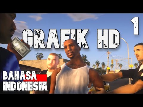 GRAFIK HD + SUB INDO!! | Grand Theft Auto: San Andreas - Part 1