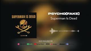 Superman Is Dead - Psycho (Fake)