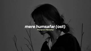 Mere Humsafar Ost slowed + reverb | Amanat Ali | HaniaAmir Resimi