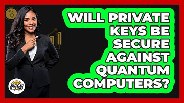 Will Private Keys Be Secure Against Quantum Computers? - CryptoBasics360.com