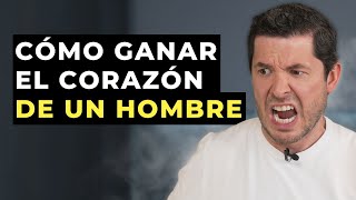 3 SECRETOS PARA GANARTE EL CORAZÓN DE UN HOMBRE | JORGE LOZANO H.
