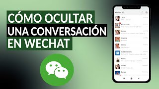 ¿Cómo ocultar una conversación en WECHAT de manera eficaz? - Aprende fácil screenshot 4