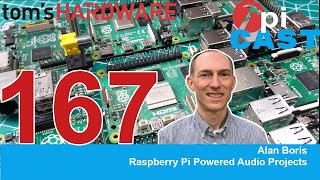 The Pi Cast (3/5): Creating Raspberry Pi Audio Projects with Alan Boris