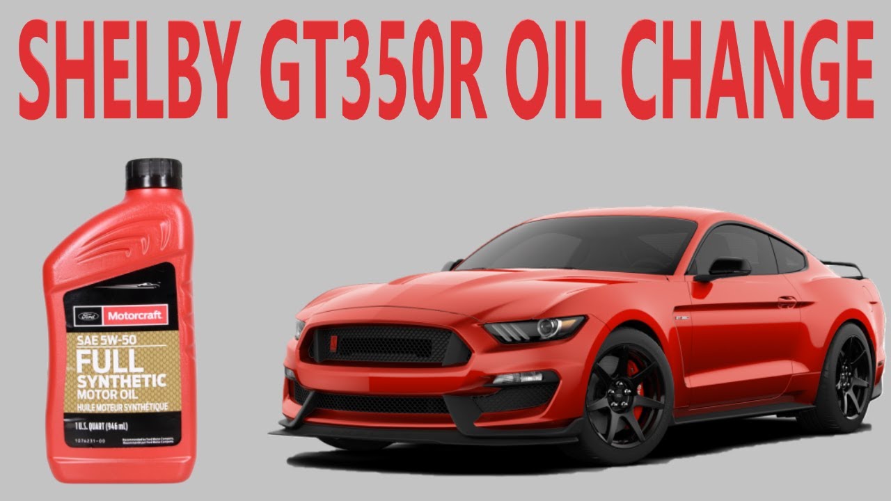 Shelby GT350R Oil Change