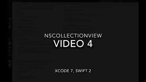 NSCollectionView Xcode 7 Swift 2 Video4