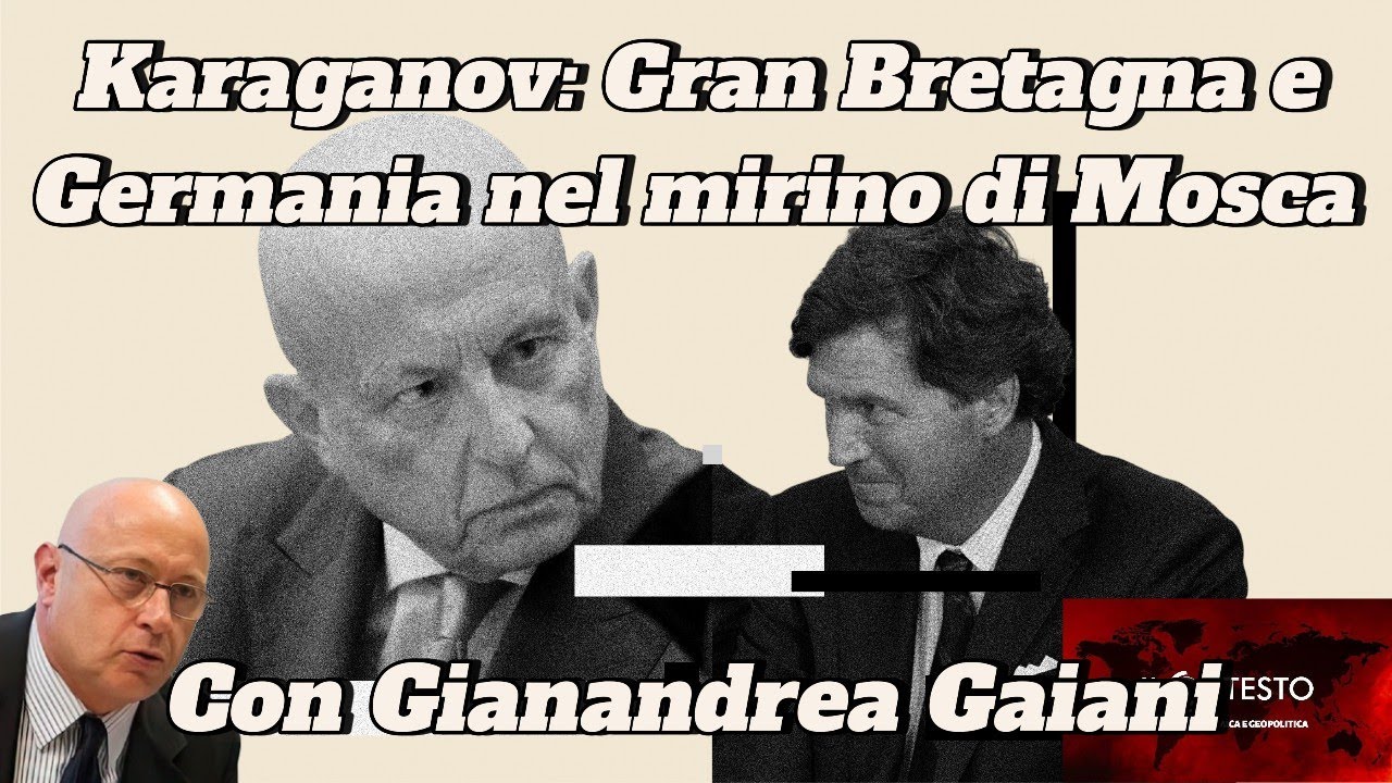 Karaganov: Gran Bretagna e Germania nel mirino di Mosca | Gianandrea Gaiani