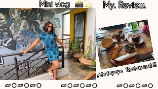 Dining at an African restaurant | first time at afefeyèyè restaurant lagos | My Review \/mini vlog.