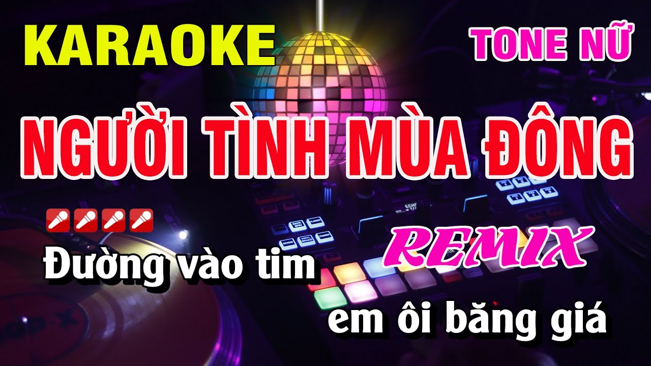 Karaoke Người Tình Mùa Đông Tone Nữ Remix Beat Hay | Karaoke Hoàng Luân