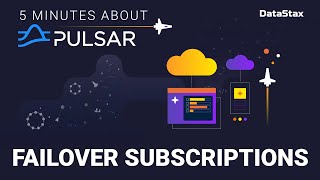 5 Minutes About Pulsar | Failover Subscriptions