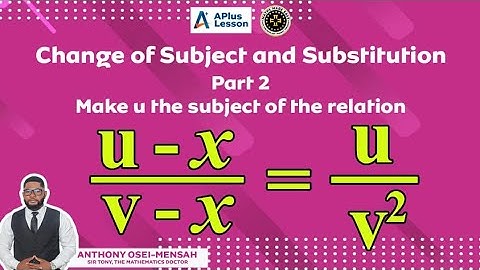 Change of Subject Part 2 #SirTony #mathematicsdoctor #Apluslesson