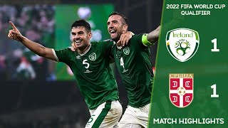 HIGHLIGHTS | Ireland 1-1 Serbia - 2022 FIFA World Cup Qualifier