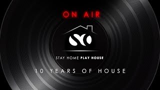 🔴 STAY HOME PLAY HOUSE - 10 YEARS OF HOUSE MIXED BY SERGIO CERRUTI - ON AIR 🔴 #Stayhome