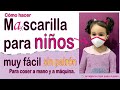 Mascarilla para niños y adultos. Muy fácil sin patrón. Para coser a mano y a máquina.