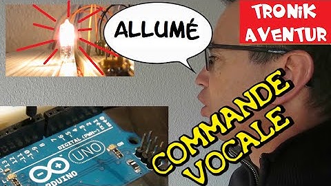 TRONIK AVENTUR 158 - ARDUINO COMMANDE VOCALE - EXPERIENCE TUTORIEL