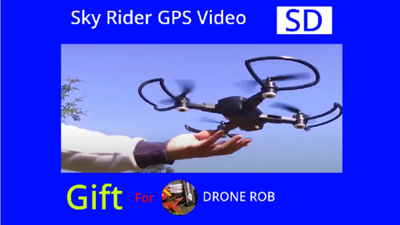 Sky Rider GPS Premiere (Gift for DRONE ROB)