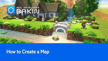 [RPG Developer Bakin] How to Create a Map [Tutorial #2]