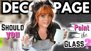 Decoupage glass TIPS | How to decoupage with and without paint