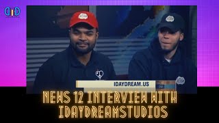 News 12 Interview With Idaydream Founders