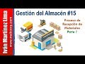 Conoce el Proceso de almacenamiento-   Proceso de Recepción de materiales Parte 1