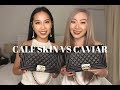 Caviar Vs Calfskin Comparison