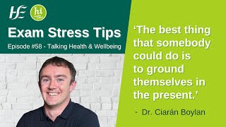 Exam Stress Tips  Episode 58 HSE Talking Health and Wellbeing Podcast