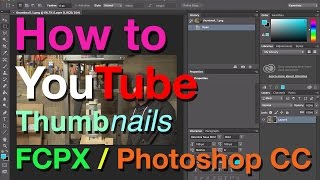 How to create YouTube thumbnails using FCPX and Photoshop