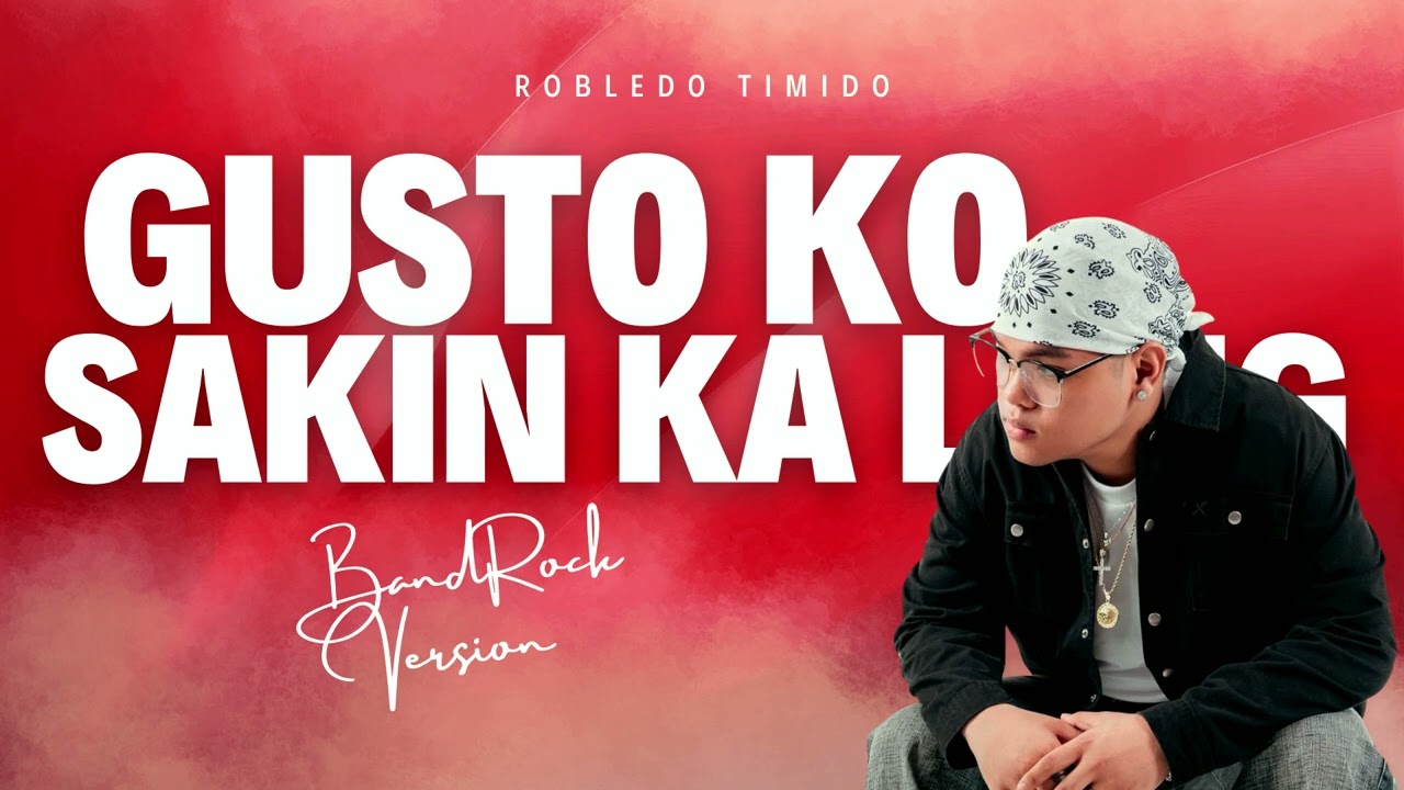 Robledo Timido - Gusto Ko Sakin Ka Lang (Band Rock Cover)
