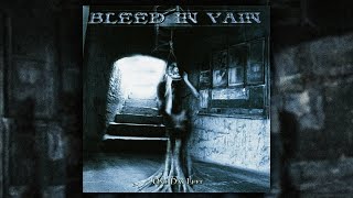 Bleed In Vain - One Day Left (FULL ALBUM/2004)