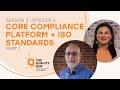 The core compliance platform and iso standards  part 1