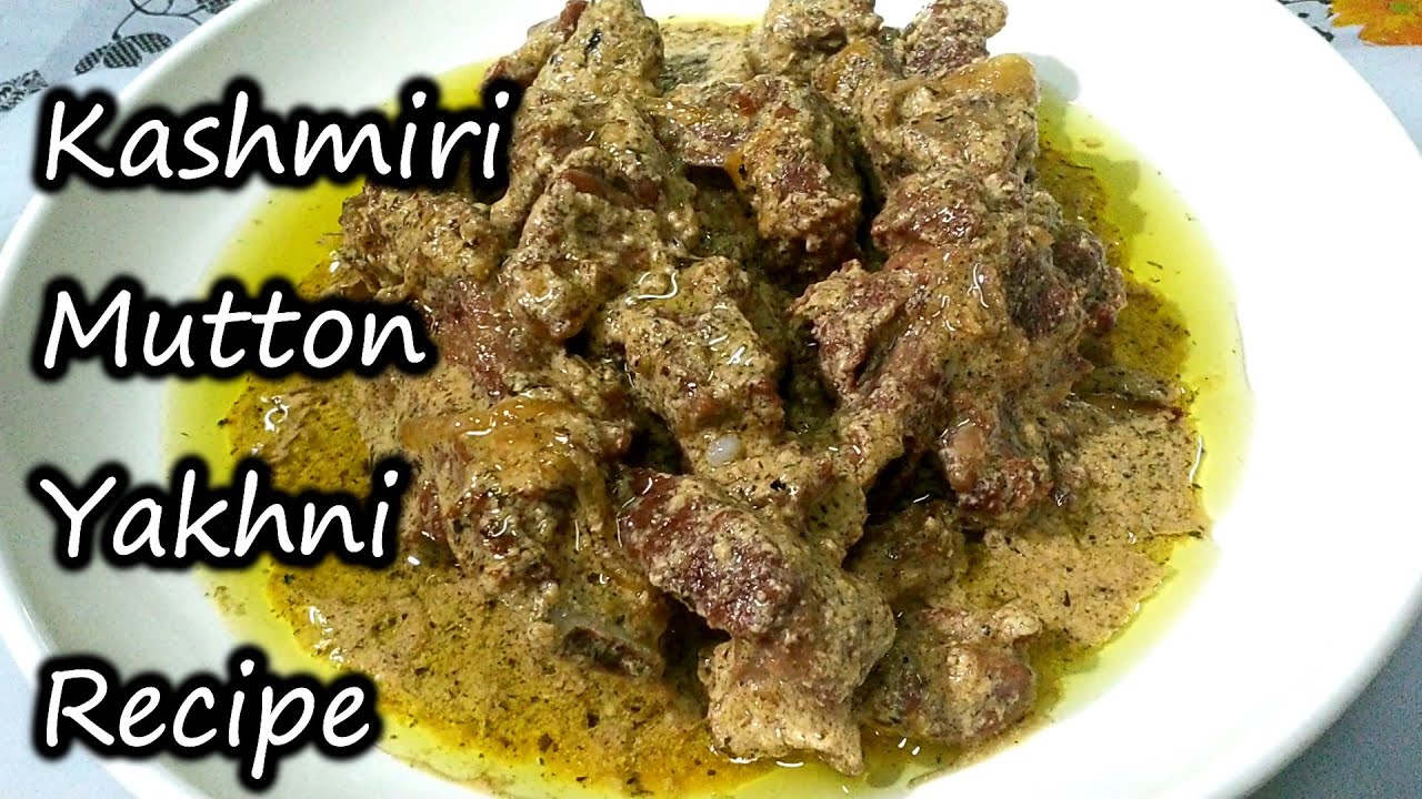 Kashmiri Mutton Yakhni RecipeHow To Cook Kashmiri YakhniHow To Cook