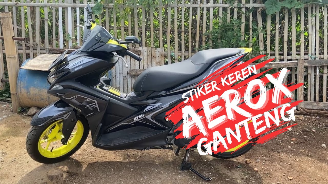 PASANG STIKER DI AEROX AUTO GANTENG || BUDGET PELAJAR