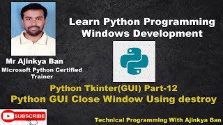 How to close window in python by using destroy and quit Part 12