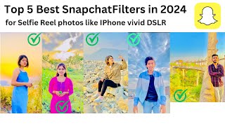 Best snapchat filters for Selfie Reel photos like IPhone vivid in 2024 | top 5 Best snapchat filters screenshot 3