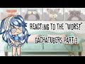 Reacting To The “Worst” Gachatubers | 3