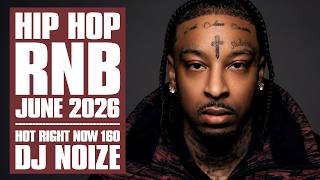 New Hip Hop R&B Songs 2026 Mix June | Hot Right Now #160 | New Rap 2026 Playlist | DJ Noize