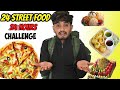 24 street foods in 24 hours challenge bad ideafood challengedelhiep21
